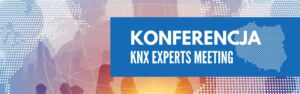 Baner KONFERENCJA KNX EXPERTS MEETING 2023